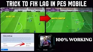 Trick To Fix Online Match lag in Pes Mobile 2021 | 100% Working |