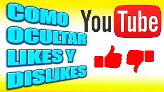 Como Ocultar los LIKES y DISLIKES de Youtube ✅