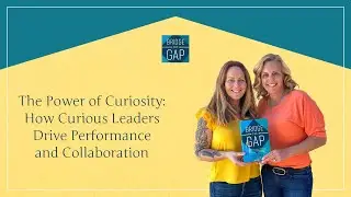 The Power Of Curiosity: How Curious Leaders Drive Performance And Collaboration