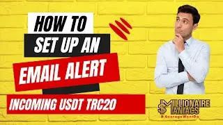 How to Set up⎮ Email Alert in TronScan.org⎮Incoming USDT TRC20 transactions