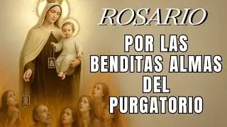ROSARIO POR LAS BENDITAS ALMAS DEL PURGATORIO. LUNES, 12 de Enero #virgendelcarmen