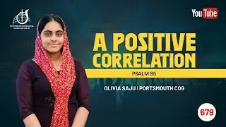 A Positive Correlation! I PSALM 85 I Olivia Saju I PPCOG #psalm #worship #bible