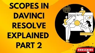 DaVinci Resolve Scopes Deep Dive | Part 2: Advanced Settings & Color Tools Explained