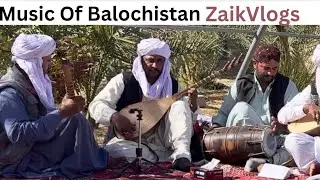 Why Balochistan Has The Coolest Music Heritage