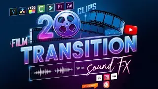 Film Transitions 20 Clips with Sounds Fx | Video Editing Transitions Pack Free Download