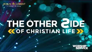 The Other Side of Christian Life - Worship Service (February 5, 2023)