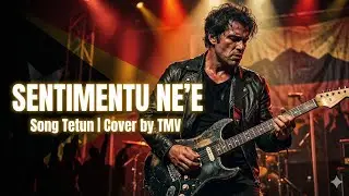 Sentimentu Ne&rsquo;e (Rock Version) | Lagu Tetun Cover by TMV
