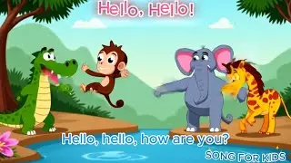 Kids Songs | Nursery Rhymes & Kids Songs | Hello, Hello