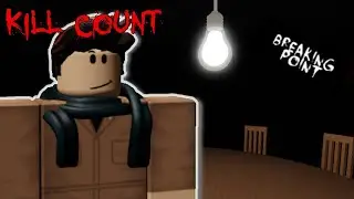 (ROBLOX) Breaking Point - Kill Count