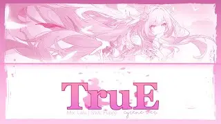 【CYRENE VER.】TruE / HOYO-MiX 【Memoria Skyline】