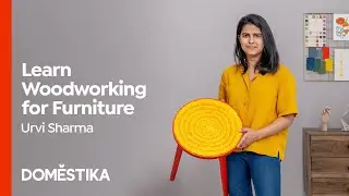 Woodworking for Furniture: Carving and Dyeing Techniques - Course by Urvi Sharma | Domestika English