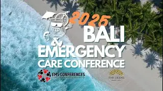 Bali Emergency Care Conference 2025 Session 2