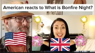 American reacts to what is Bonfire Night?