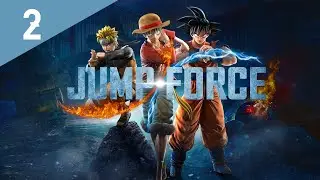 Jump Force Campaign Walkthrough Part 2