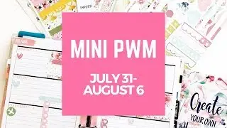 Plan With Me- July 31- August 6- Mini Happy Planner
