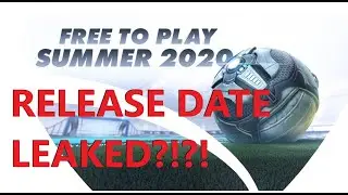 *CONFIRMED* RELEASE DATE FOR ROCKET LEAGUE FREE TO PLAY LEAKED?!?!?! September 23rd!