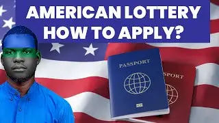 How to Apply for the American Visa Lottery! : Step-by-Step Guide