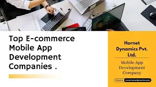 Top E-commerce Mobile App Development Company - Hornet Dynamics #ecommercedevelopment #ecommerce