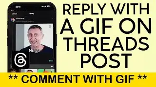 How to Reply With GIF on a Threads Post | Post GIF On Threads 2023