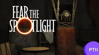Fear The Spotlight - Going Deeper Into Past Memories(P2)