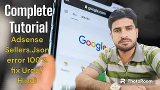 Google sellers.json file error 100% fix Live proof Urdu/hindi through andoriod mobile