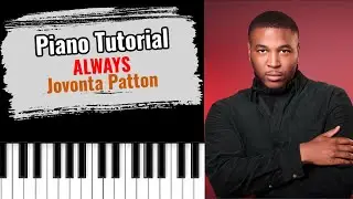 🎹ALWAYS от Джовонты Паттон (легкий бесплатный урок игры на фортепиано)
