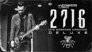 Westminster Effects 2716 @SethMorrisonMusic V2 & Deluxe - High-Gain Tone Unleashed!