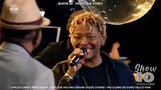 Carlos Daf&eacute; e Mart'n&aacute;lia - Pra que vou recordar o que chorei - No Globo de Ouro Palco Viva