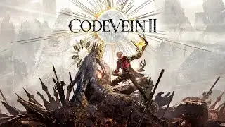 CODE VEIN II es exactamente lo que imaginas