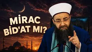 MİRAC KANDİLİ UYDURMA MI?