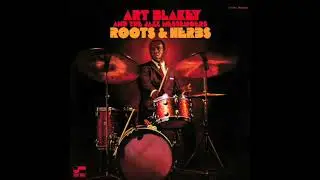 Art Blakey & The Jazz Messengers - Wayne Shorter compositions (part 1-07)