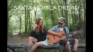 Santa Monica Dream - Angus and Julia Stone   [Cover 4k]
