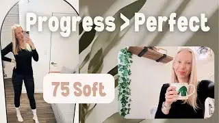 How I Track My 75 Soft Progress: 10 Habits That Keep Me Consistent