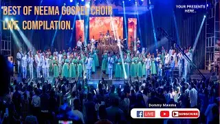 BEST OF NEEMA GOSPEL CHOIR LIVE COMPILATION 2026