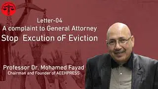 Letter 04 A complaint to General Attorney Stop  Excution oF Eviction