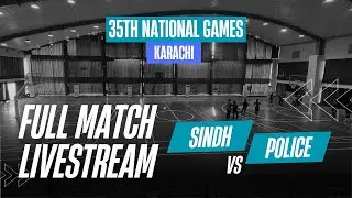 SINDH vs POLICE | MEN'S BASKETBALL | 35th National Games | Match 11