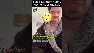 Top 5 Random Funny Moments of the Day &ndash; Totally Unplanned! 😂🎬