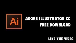 How To Get Adobe Illustrator CC 2018 |  Adobe Illustrator Tutorial | adobe illustrator