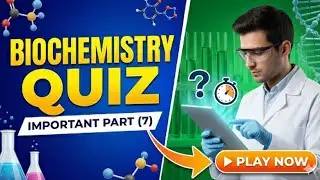Biochemistry important questions part (7)