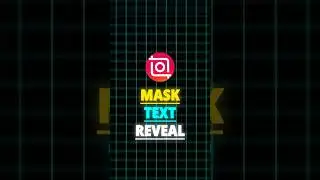 InShot | Mask Text Reveal Tutorial 🍃 |