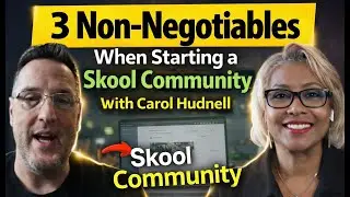 3 Non-Negotiables When Starting a Skool Community with Carol Hudnell