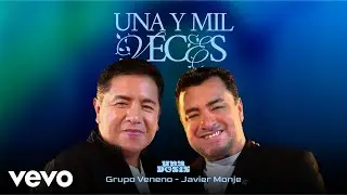 Grupo Veneno - Una Y Mil Veces ft. Javier Monje
