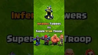 Which Super Star Troop Can Destroy the New Max Level Inferno Towers ? ✓ Claah of Clans
