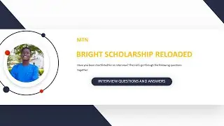 MTN BRIGHT SCHOLARSHIP INTERVIEW QUESTIONS AND ANSWERS
