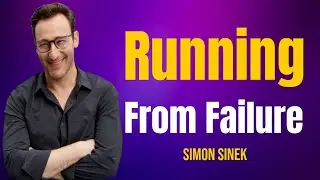Running From Failure Simon Sinek motivation | Simon Sinek motivation of American