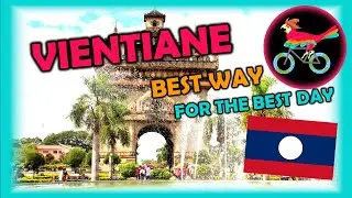 VIENTIANE Laos, Travel Guide. Free Self-Guided Tours (Highlights, Attractions, Events)