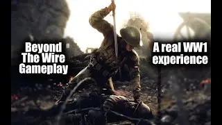 Beyond The Wire #1.....Gameplay/Funny Moments