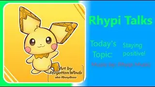 Rhypi Talks Weekly Episode #3: Staying Positive