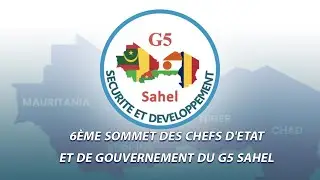 🔴Direct...G5 SAHEL - 6ème Sommet Extraordinaire