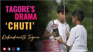 Chuti | Rabindranath Tagore | Bengali Drama Short Film
